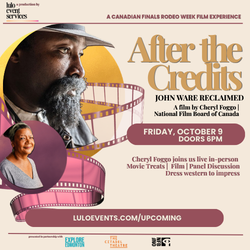 After the Credits: A Film Screening of John Ware Reclaimed